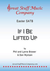 If I Be Lifted Up SATB choral sheet music cover